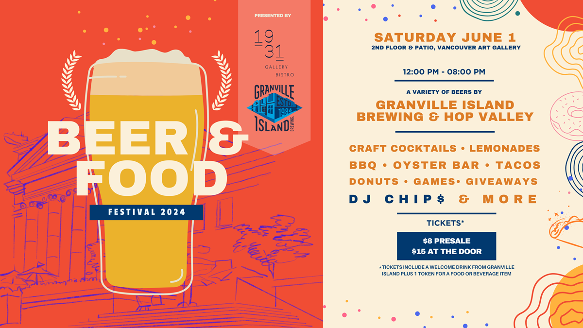 Beer and Food Festival Presented by 1931 Bistro and Granville Island Brewing - Saturday June 1st 12:00pm - 08:00pm